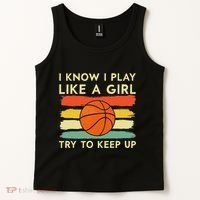 I Know I Play Like A Girl Try To Keep Up Basketball Player Tank Top thumb 2