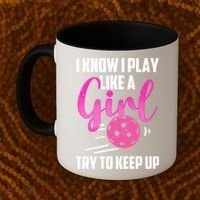 I Know I Play Like A Girl Try To Keep Up Pickleball Gift Coffee Mug thumb 2