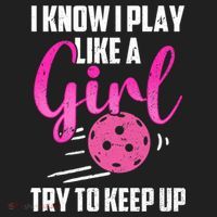 I Know I Play Like A Girl Try To Keep Up Pickleball Gift Hat thumb 2