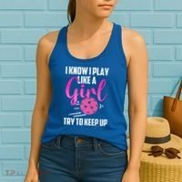 I Know I Play Like A Girl Try To Keep Up Pickleball Gift Women's Tank Top thumb 2