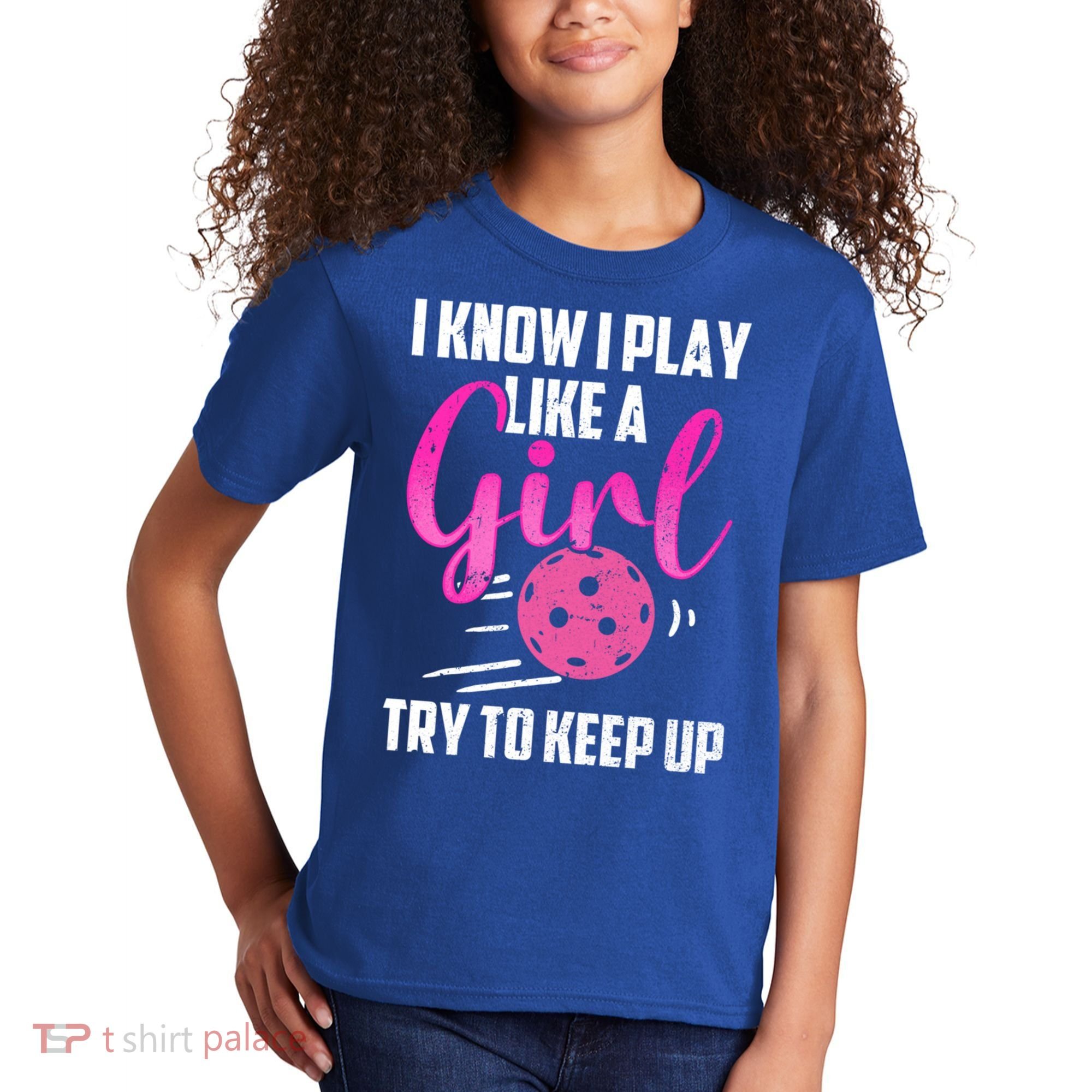 I Know I Play Like A Girl Try To Keep Up Pickleball Gift Kids T-Shirt