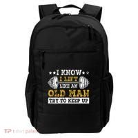 I Know I Lift Like An Old Man Try To Keep Up Weightlifting Backpack thumb 0