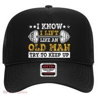 I Know I Lift Like An Old Man Try To Keep Up Weightlifting Hat thumb 0