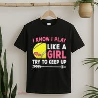 I Know I Play Like A Girl Try To Keep Up Cute Tennis T-Shirt thumb 2