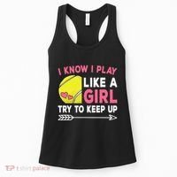 I Know I Play Like A Girl Try To Keep Up Cute Tennis Women's Tank Top thumb 0