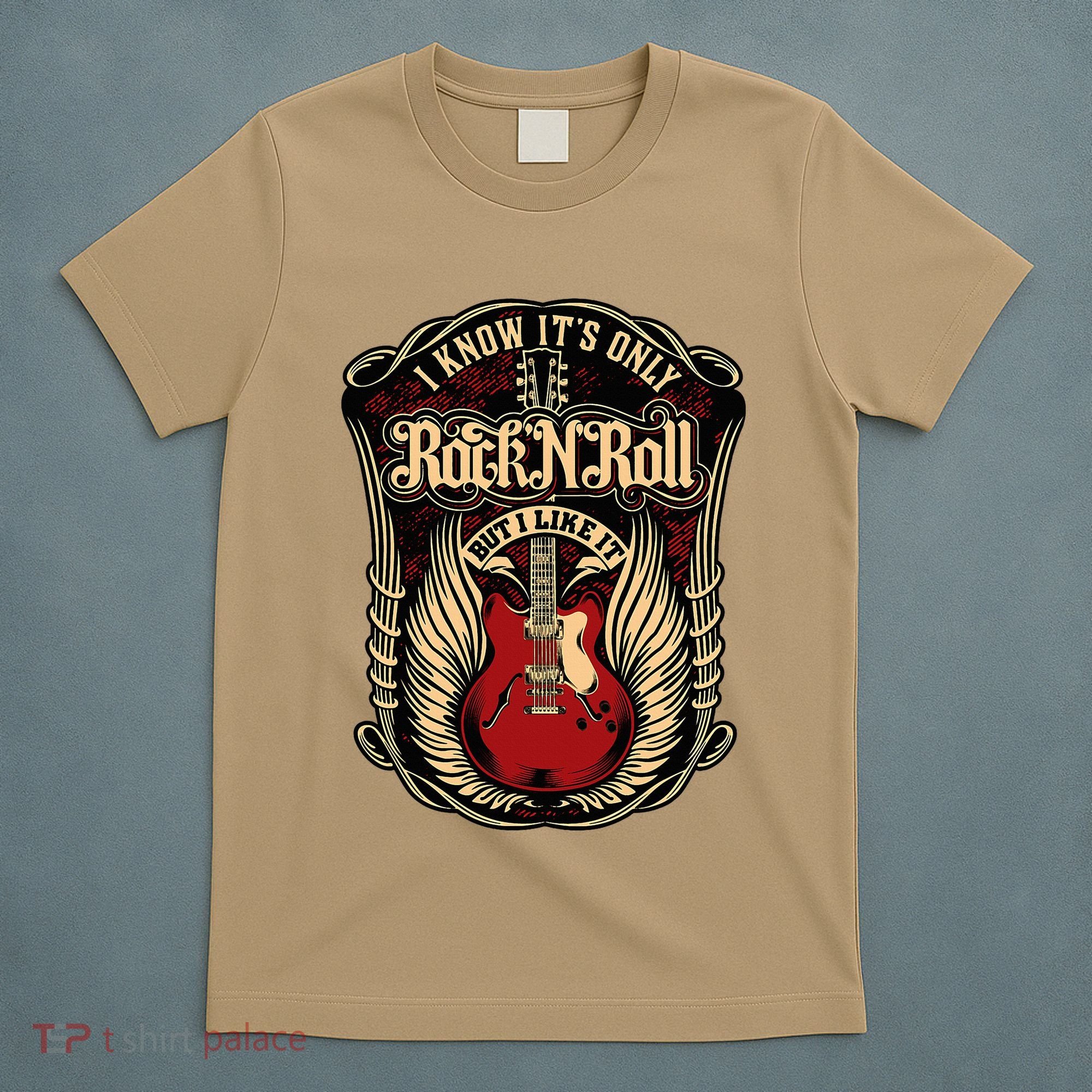 I Know ItS Only Rock And Roll T-Shirt