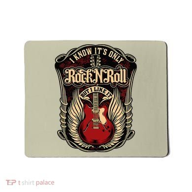 I Know ItS Only Rock And Roll Mousepad