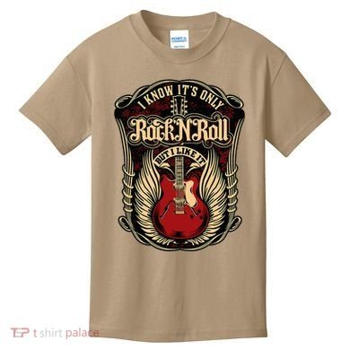I Know ItS Only Rock And Roll Kids T-Shirt