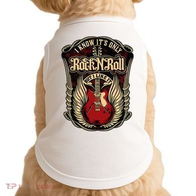 I Know ItS Only Rock And Roll Doggie Tank