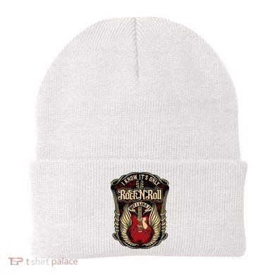 I Know ItS Only Rock And Roll Beanie