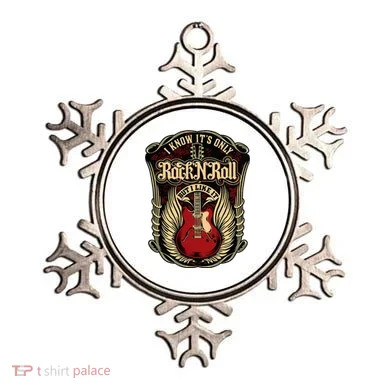 I Know ItS Only Rock And Roll Ornament