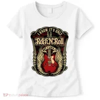 I Know ItS Only Rock And Roll Women's T-Shirt thumb 0