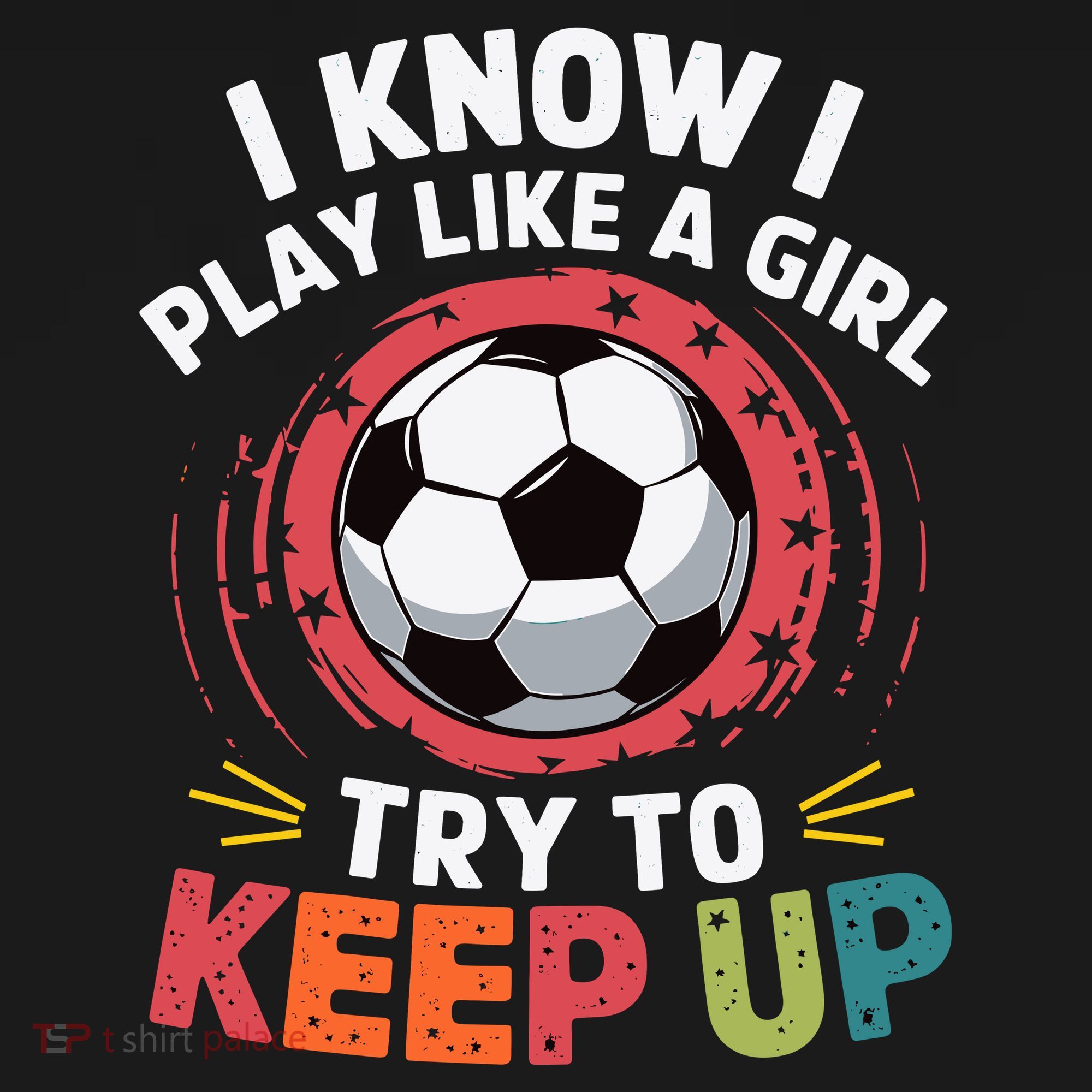 I Know I Play Like A Girl Try To Keep Up Cute Soccer Lover Ornament