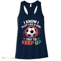 I Know I Play Like A Girl Try To Keep Up Cute Soccer Lover Women's Tank Top thumb 0