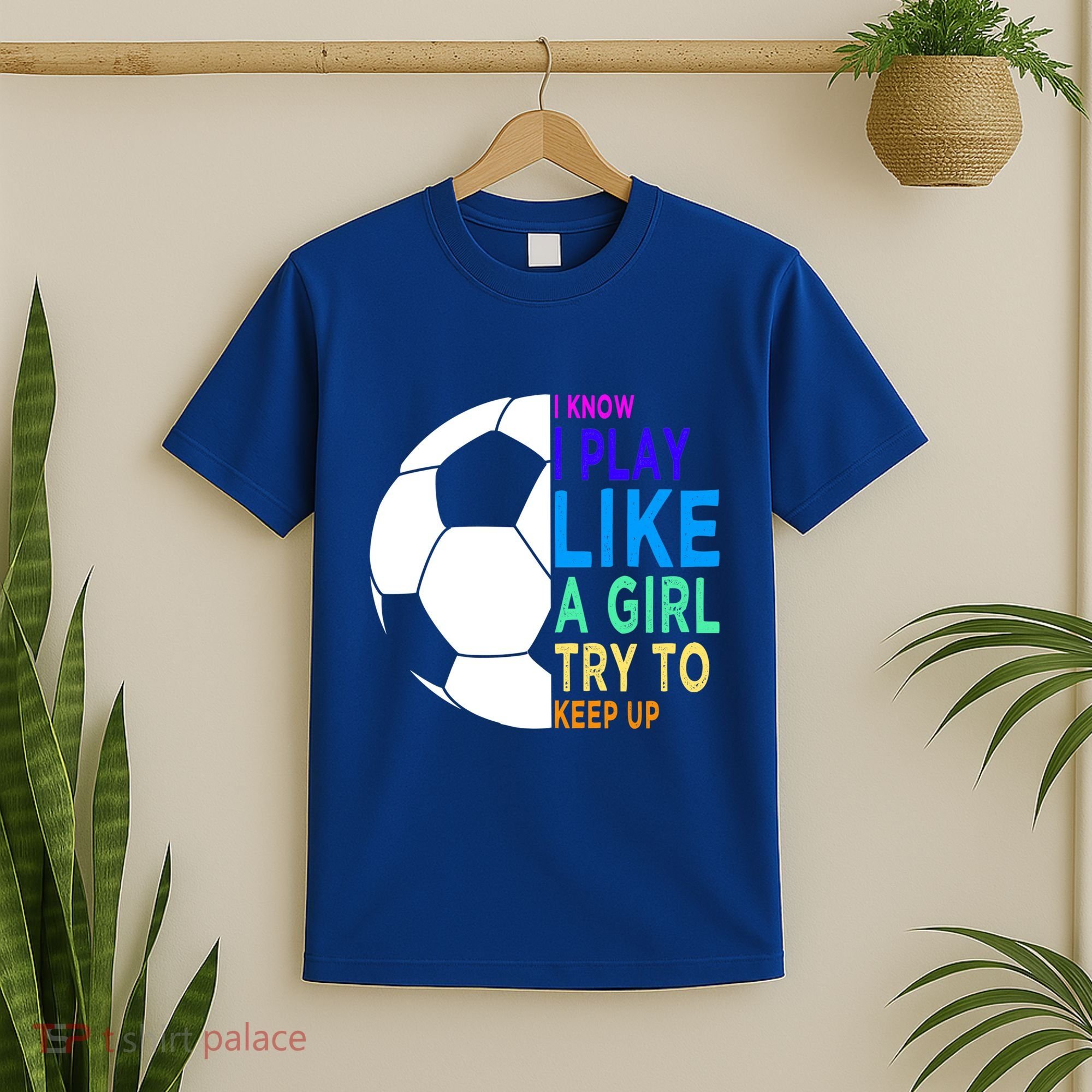 I Know I Play Like A Girl Cute Football Gift T-Shirt