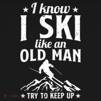 I Know I Ski Like An Old Man Try To Keep Up Funny Sport Kids Sweatshirt thumb 2