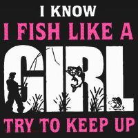 I Know I Fish Like A Girl Try To Keep Up Mousepad thumb 1