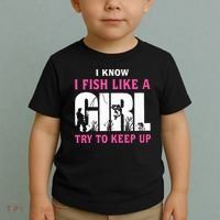 I Know I Fish Like A Girl Try To Keep Up Toddler T-Shirt thumb 2