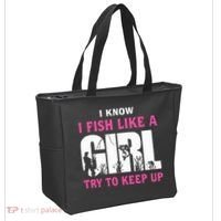 I Know I Fish Like A Girl Try To Keep Up Tote Bag thumb 2