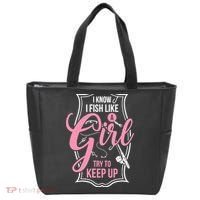 I Know I Fish Like A Girl Try To Keep Up Tote Bag thumb 0