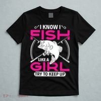 I know I fish like a girl try to keep up funny fishing T-Shirt thumb 5