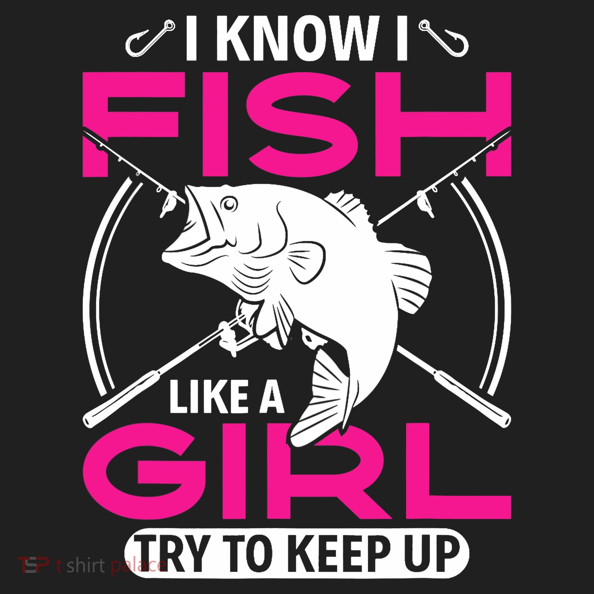 I know I fish like a girl try to keep up funny fishing Beanie
