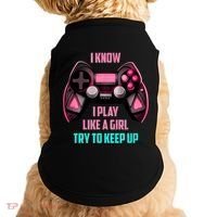 I Know I Play Like A Girl Funny Gamer Doggie Tank thumb 0