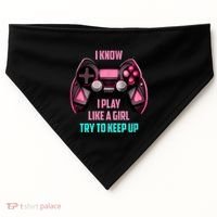 I Know I Play Like A Girl Funny Gamer USA-Made Doggie Bandana thumb 0