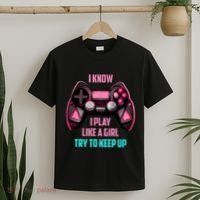 I Know I Play Like A Girl Funny Gamer T-Shirt thumb 2