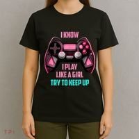 I Know I Play Like A Girl Funny Gamer T-Shirt thumb 4