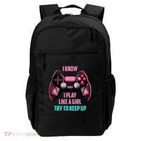 I Know I Play Like A Girl Funny Gamer Backpack thumb 0