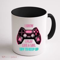 I Know I Play Like A Girl Funny Gamer Coffee Mug thumb 1