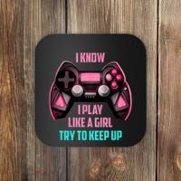 I Know I Play Like A Girl Funny Gamer Coaster thumb 0