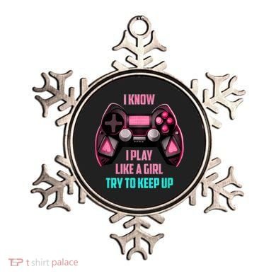 I Know I Play Like A Girl Funny Gamer Ornament