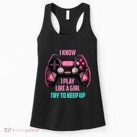 I Know I Play Like A Girl Funny Gamer Women's Tank Top thumb 0