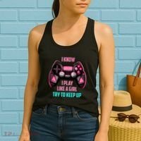 I Know I Play Like A Girl Funny Gamer Women's Tank Top thumb 2