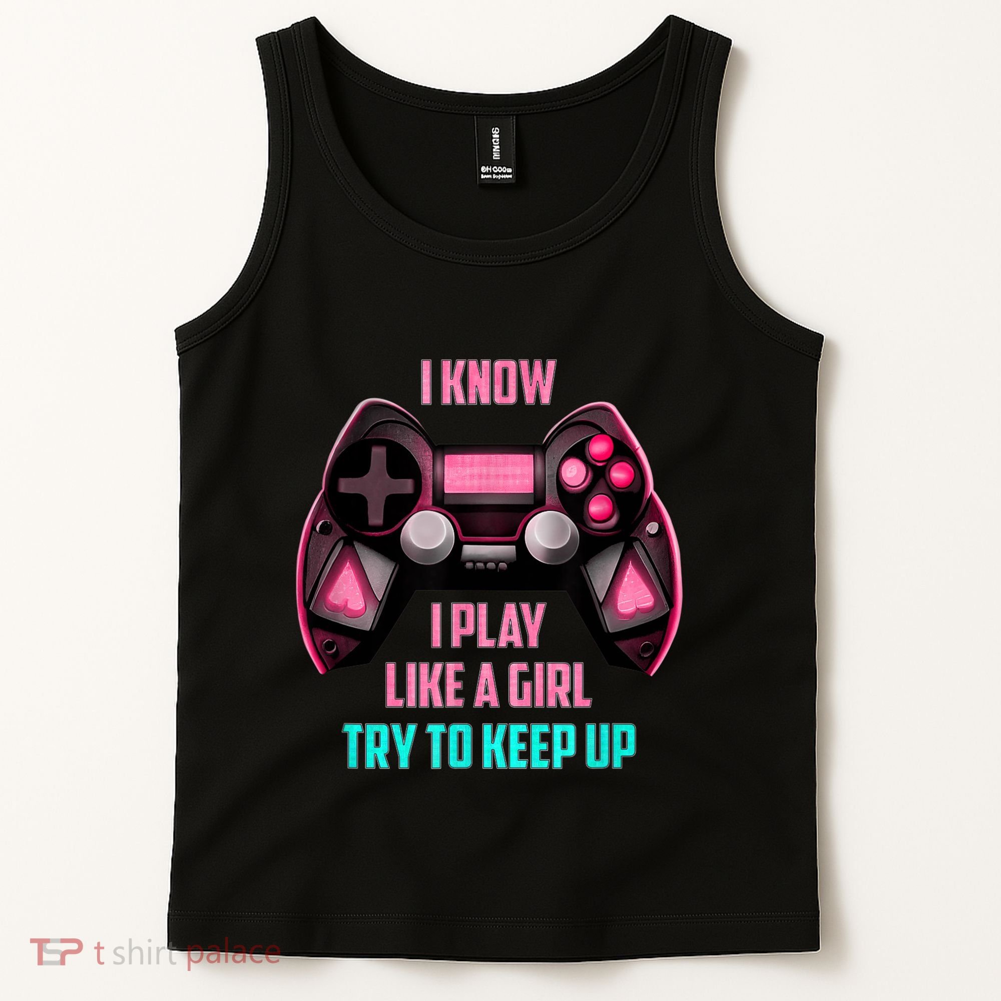 I Know I Play Like A Girl Funny Gamer Tank Top