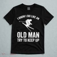 I Know I Ski Like An Old Man Try To Keep Up Skier T-Shirt thumb 5
