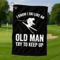 I Know I Ski Like An Old Man Try To Keep Up Skier Golf Towel thumb 1