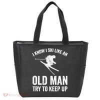 I Know I Ski Like An Old Man Try To Keep Up Skier Tote Bag thumb 0