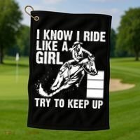 I Know I Ride Like Girl Try To Keep Barrel Racing Golf Towel thumb 1