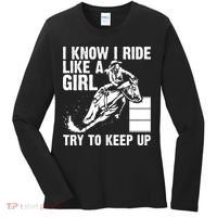 I Know I Ride Like Girl Try To Keep Barrel Racing Women's Long Sleeve Shirt thumb 0
