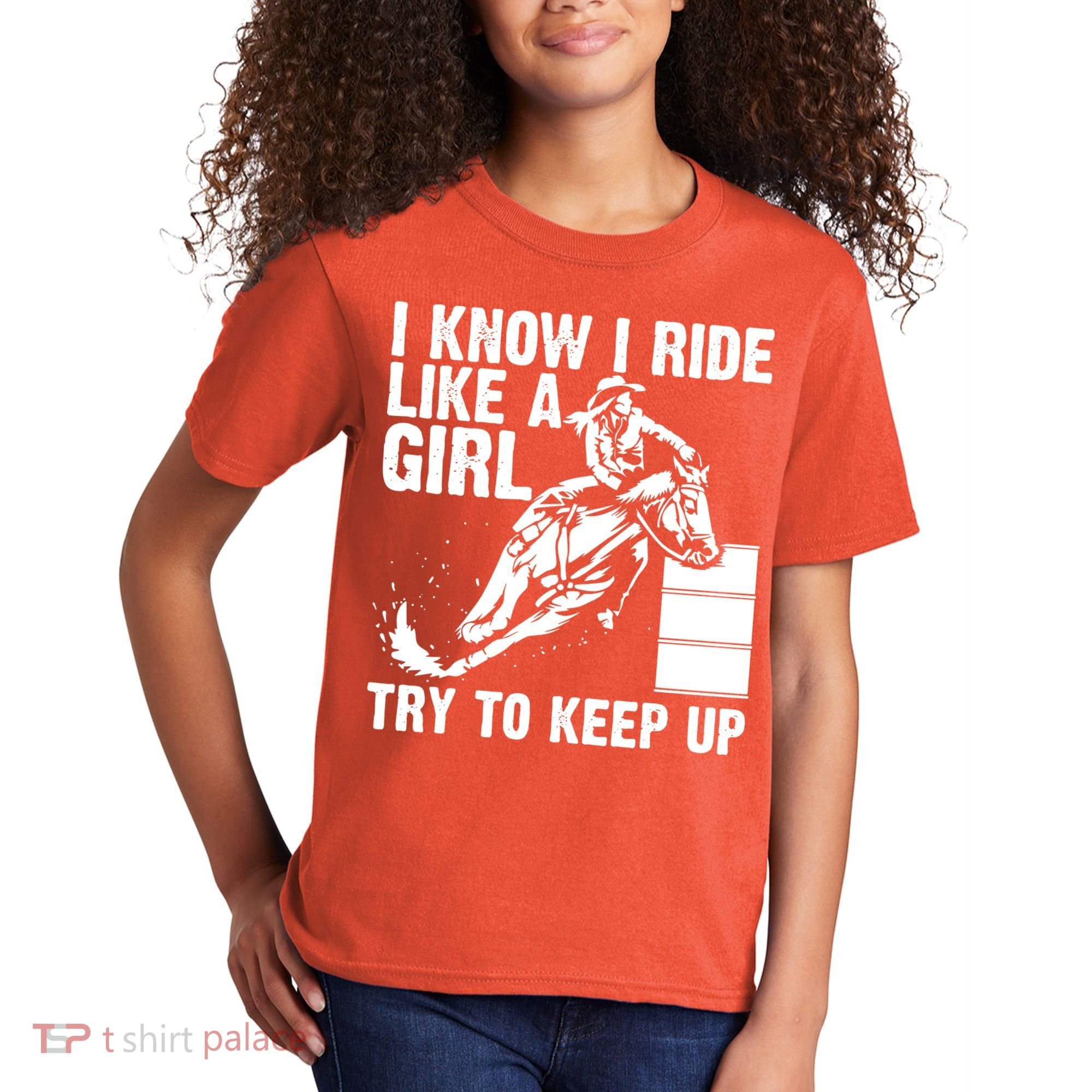 I Know I Ride Like Girl Try To Keep Barrel Racing Kids T-Shirt
