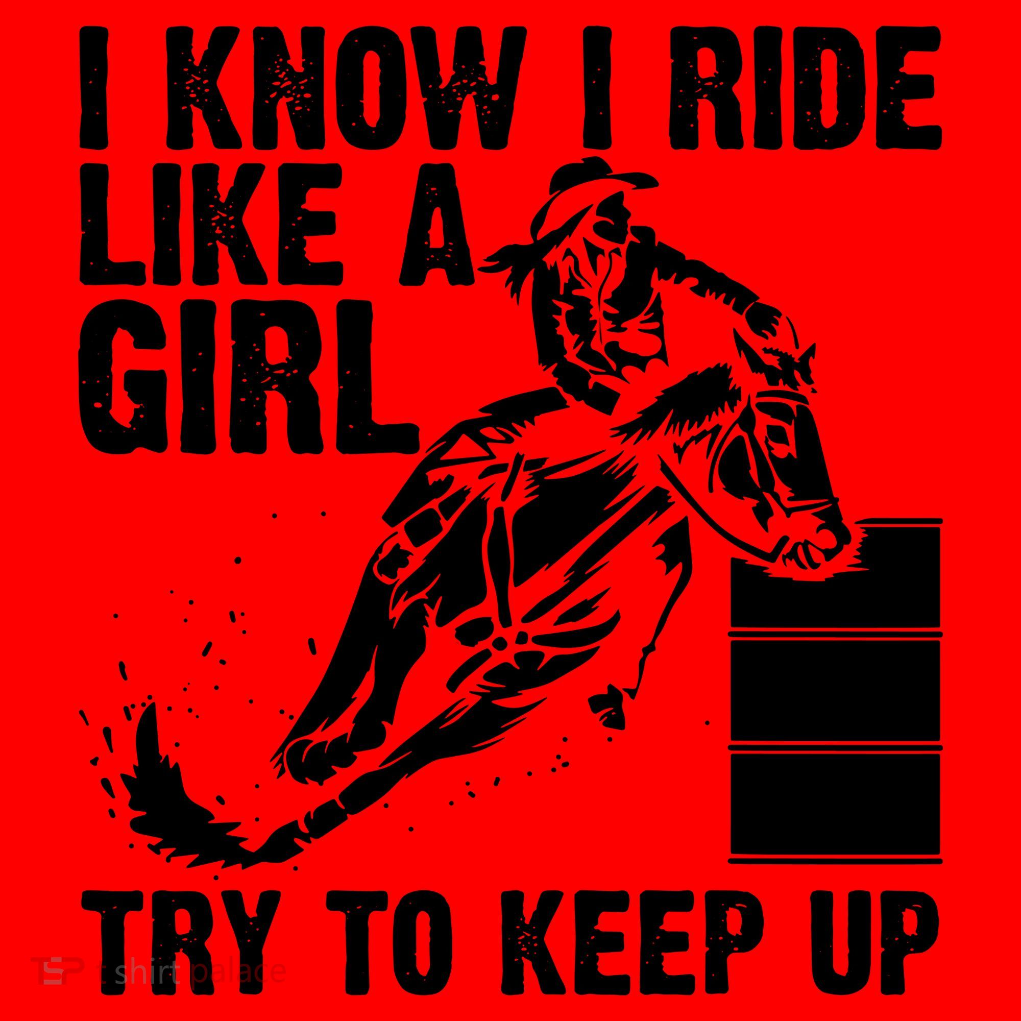 I Know I Ride Like Girl Try To Keep Barrel Racing Santa Hat