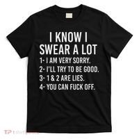 I Know I Swear A Lot T-Shirt thumb 0