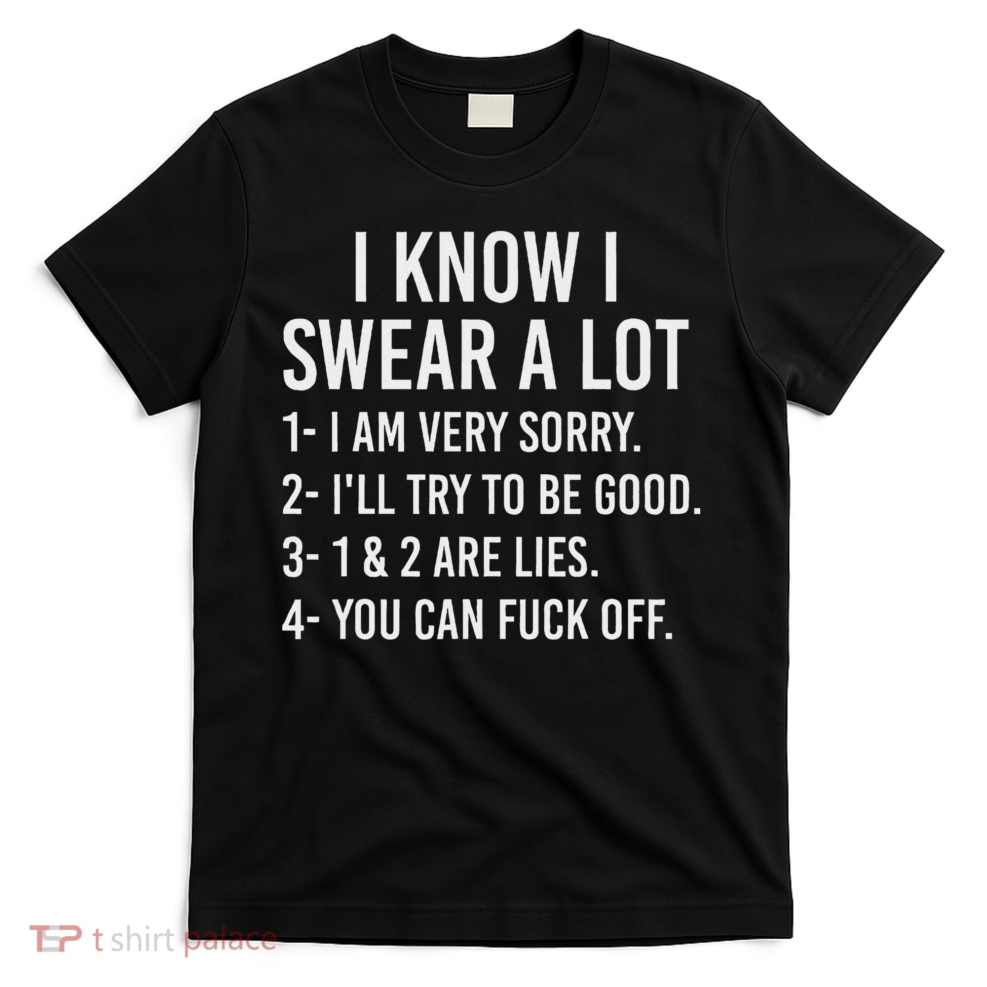 I Know I Swear A Lot T-Shirt