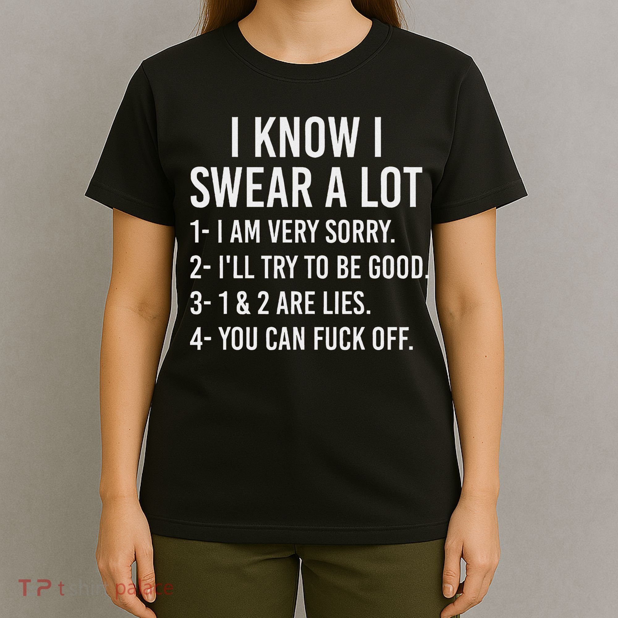 I Know I Swear A Lot T-Shirt