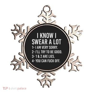 I Know I Swear A Lot Ornament