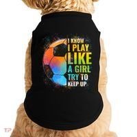 I Know I Play Like A Girl Try To Keep Up Funny Soccer Gift Doggie Tank thumb 0