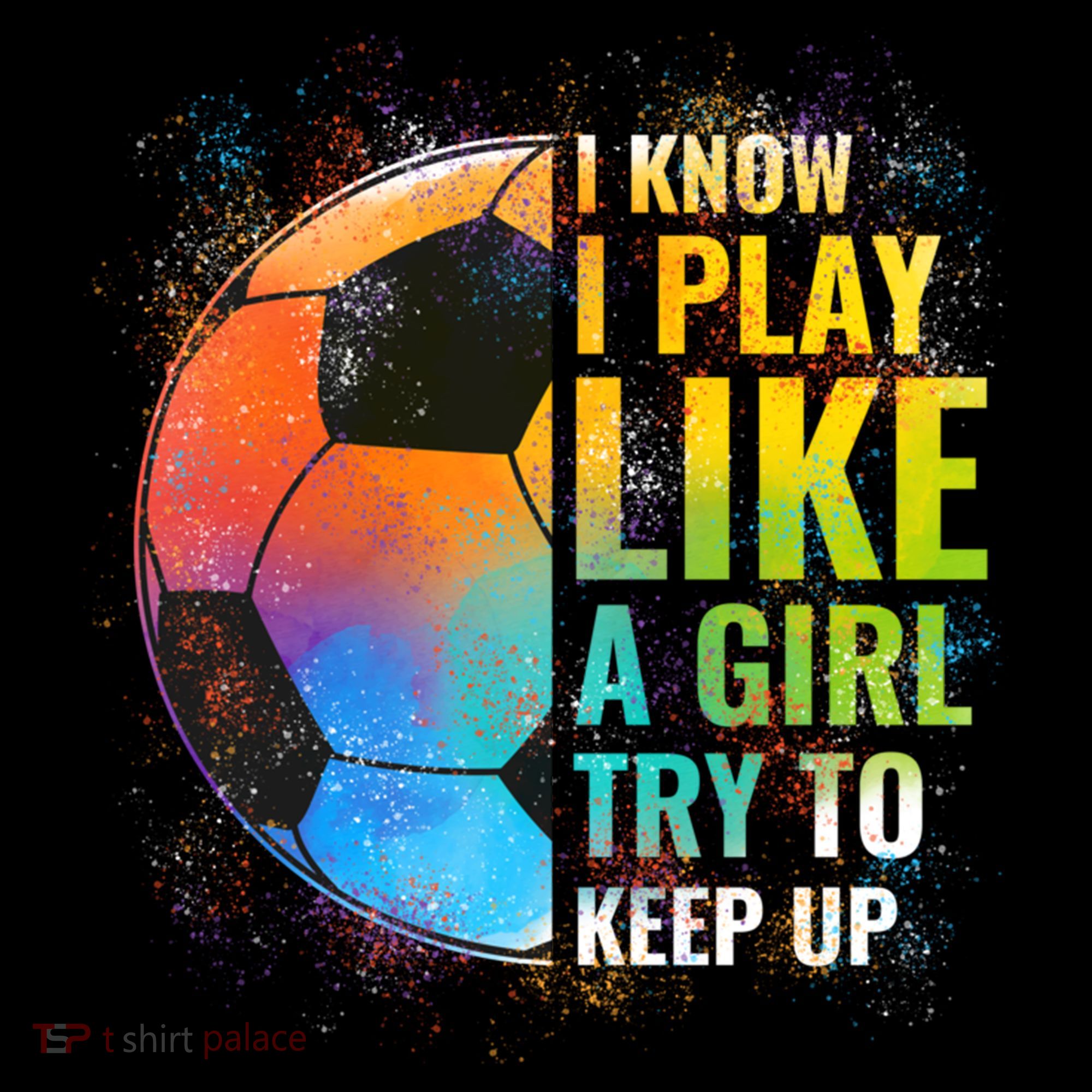 I Know I Play Like A Girl Try To Keep Up Funny Soccer Gift Coffee Mug